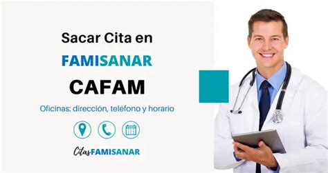 citas famisanar telfono|Sacar Citas Cafam Famisanar: En línea y Teléfono